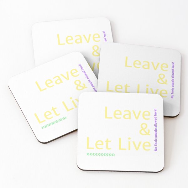 Item preview, Leave & Let Live designed and sold by Meatredbubble.