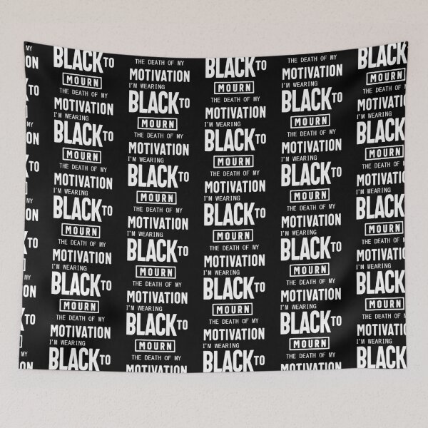 Item preview, FUNNY wearing all black today to mourn the loss of my motivation Black GIFT designed and sold by KiraSpace.