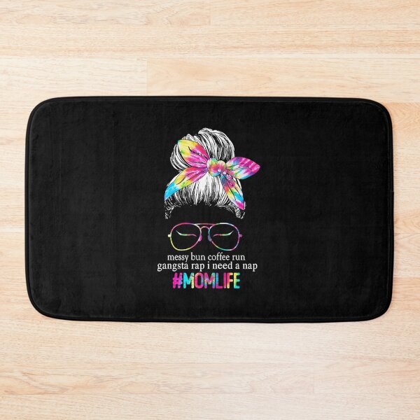 Item preview, Tie Dye Messy Bun Coffee Run Gangsta Rap I Need A Nap Mom Life  designed and sold by xieparker778.