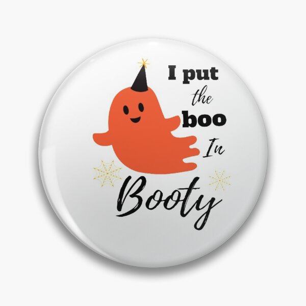 Item preview, I Put The Boo In Booty, Friendly Ghost  designed and sold by Nero9o.