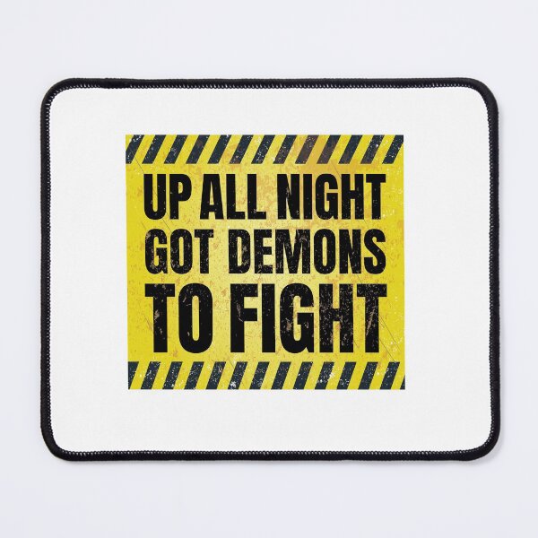 Item preview, Up All Night Got Demons To Fight | Funny Halloween Monster Humor designed and sold by GravitiTees.