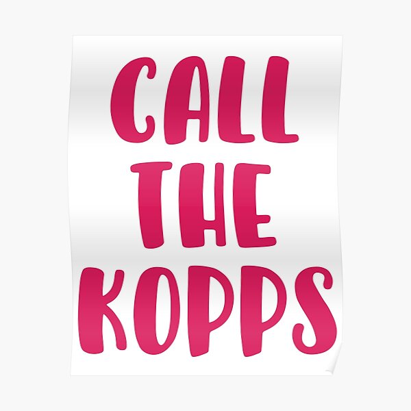 Call the Kopps Poster for Sale by Simple Dots