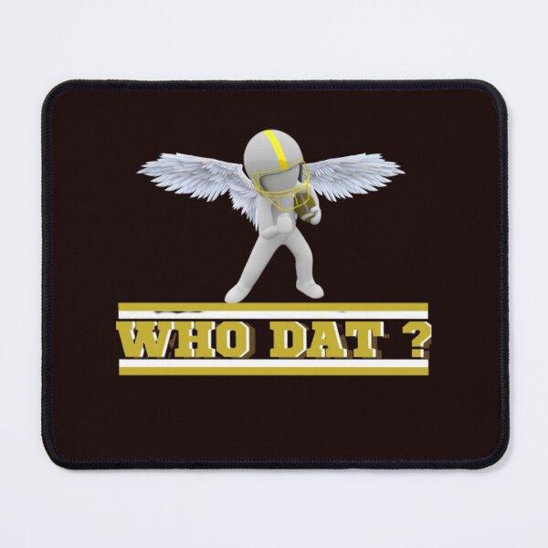 Item preview, WHO DAT ? FOOTBALL designed and sold by jmed70.