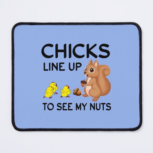 Item preview, Chicks Line Up To See My Nuts  designed and sold by nativetonothing.