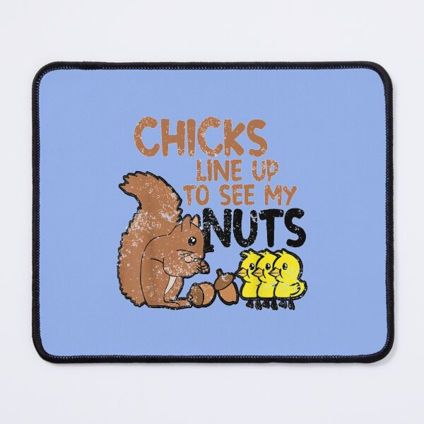 Item preview, Chicks Line Up To See My Nuts designed and sold by nativetonothing.