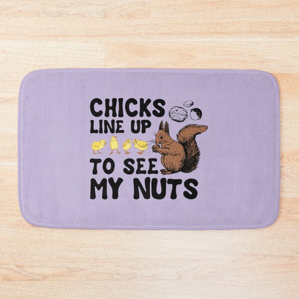 Item preview, Chicks Line Up To See My Nuts   designed and sold by nativetonothing.