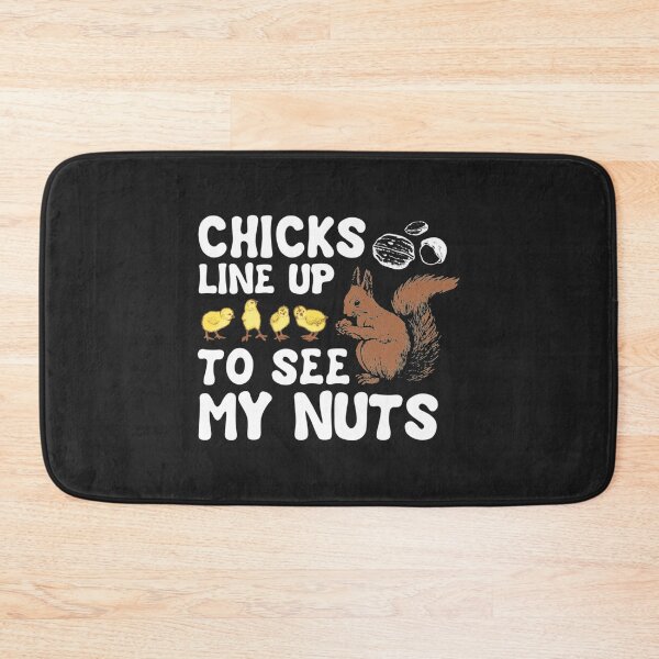 Item preview, Chicks Line Up To See My Nuts  designed and sold by nativetonothing.