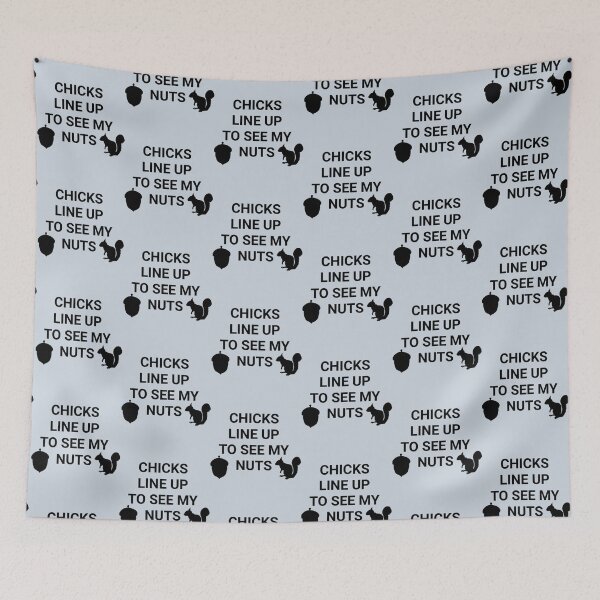 Item preview, Chicks Line Up To See My Nuts  designed and sold by nativetonothing.