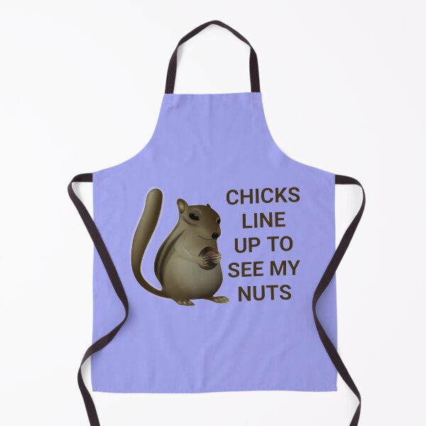 Item preview, Chicks Line Up To See My Nuts designed and sold by nativetonothing.