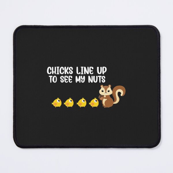 Item preview, Chicks Line Up To See My Nuts  designed and sold by nativetonothing.