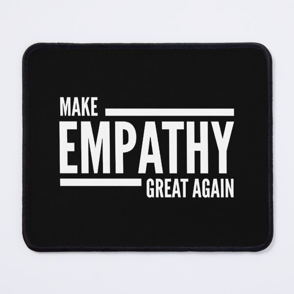 Item preview, Make Empathy Great Again designed and sold by soudaniet.