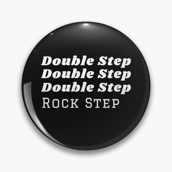 Item preview, Double Step, Double Step, Double Step, Rock Step designed and sold by SherylThomas223.
