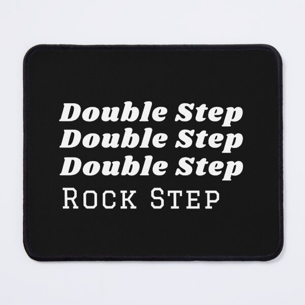 Item preview, Double Step, Double Step, Double Step, Rock Step designed and sold by SherylThomas223.
