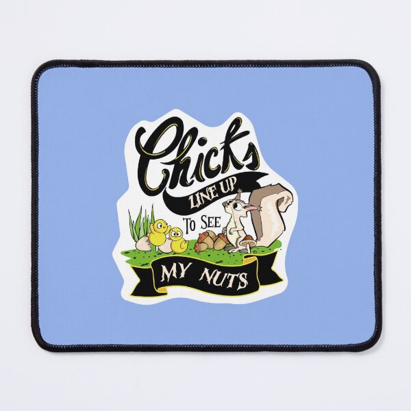 Item preview, Chicks Line Up To See My Nuts  designed and sold by nativetonothing.