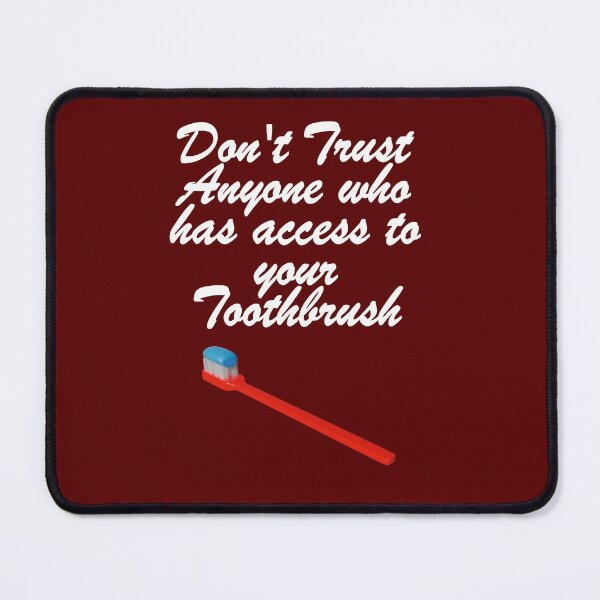 Item preview, Funny Toothbrush Quote designed and sold by bradm50.
