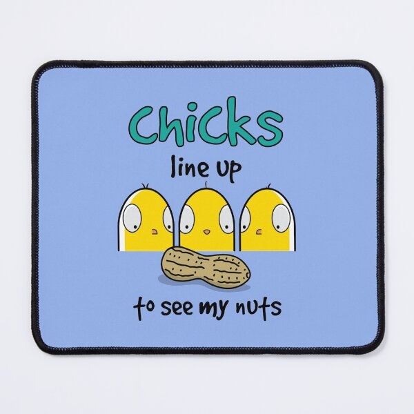 Item preview, Chicks Line Up To See My Nuts  designed and sold by nativetonothing.