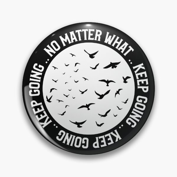 Item preview, No Matter What Keep Going designed and sold by YOYOCollection.