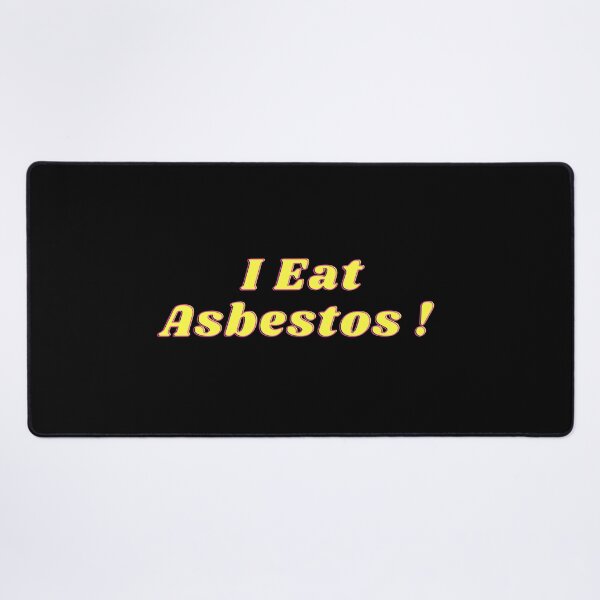 Item preview, I Eat Asbestos designed and sold by Water Flick.