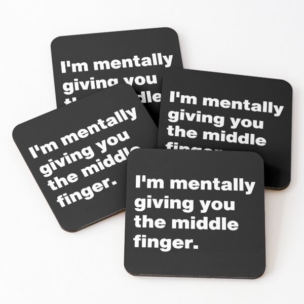 Item preview, Im mentally giving you the middle finger designed and sold by INSOMNIAC101.
