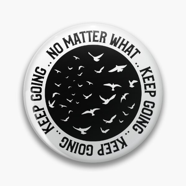 Item preview, Keep Going No Matter What designed and sold by YOYOCollection.