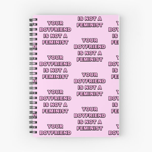 Item preview, YOUR BOYFRIEND IS NOT A FEMINIST designed and sold by strawberryseeds.