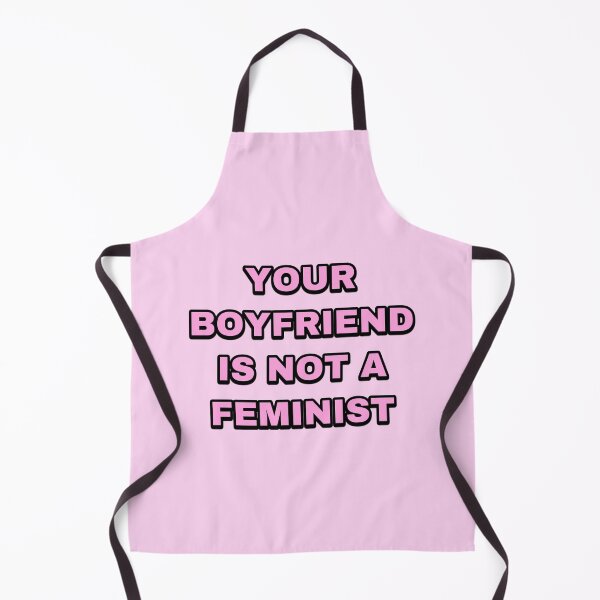 Item preview, YOUR BOYFRIEND IS NOT A FEMINIST designed and sold by strawberryseeds.