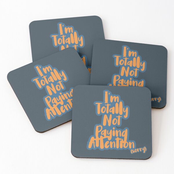 Item preview, Im Totally Not Paying Attention, Sorry - Orange designed and sold by Chubuter.