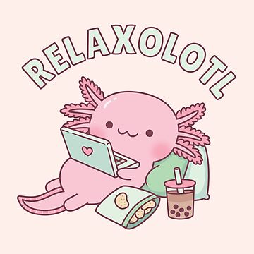 Artwork thumbnail, Cute Relax A Lot Axolotl Funny Pun by rustydoodle
