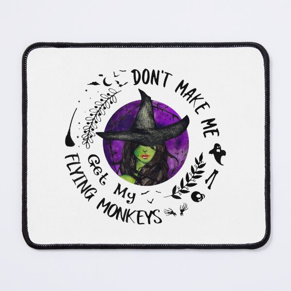 Item preview, Dont Make Me Get My Flying Monkeys designed and sold by RudyHernandez.