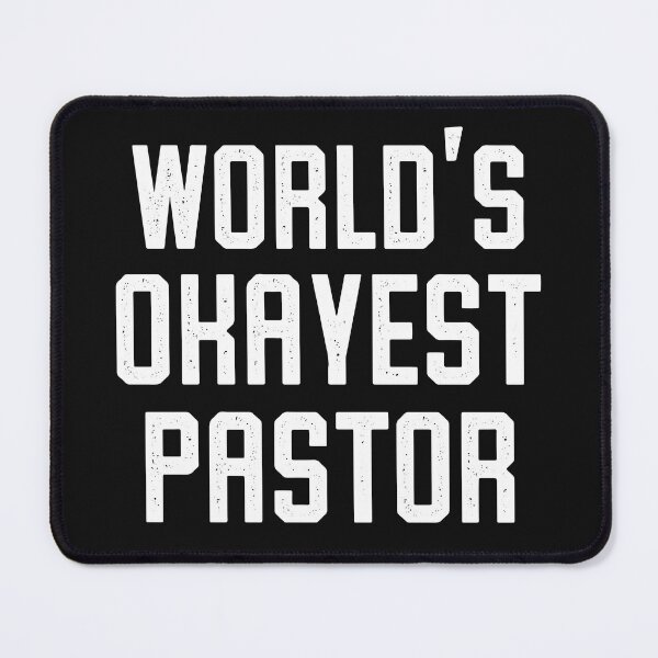 Item preview, World's Okayest Pastor designed and sold by edwinvisuals.