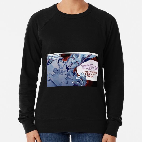 Dirty Deeds Done Dirt Cheep Lightweight Sweatshirt