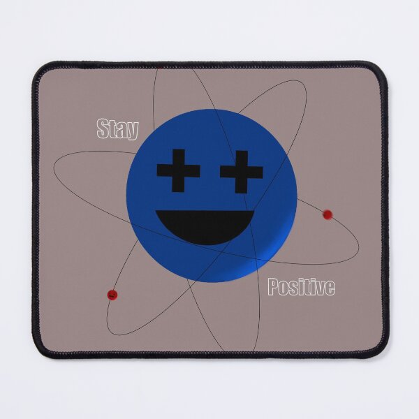 Item preview, Stay Positive Atom designed and sold by Otaku's Designs.
