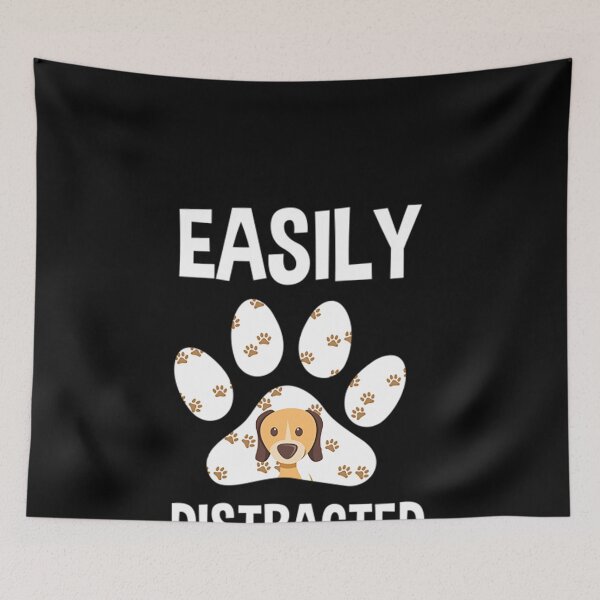 Item preview, Easily Distracted By Dogs  designed and sold by Misgehuh77.