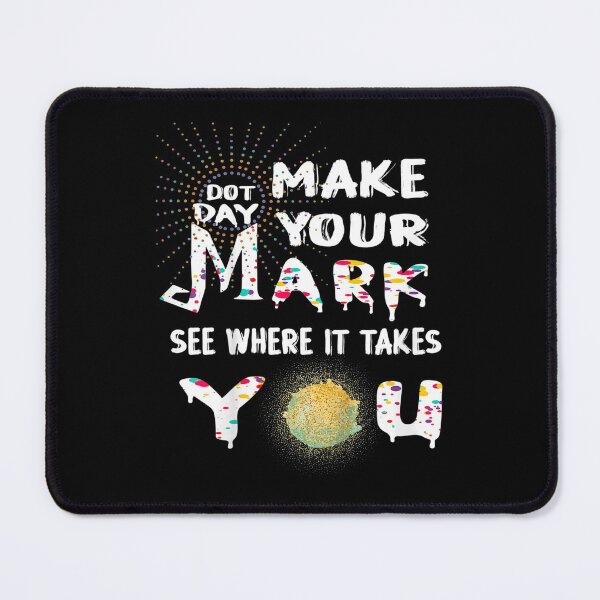 Item preview, The Dot Day 2021 Make Your Mark See Where It Takes You Dot  designed and sold by GarrickShop.