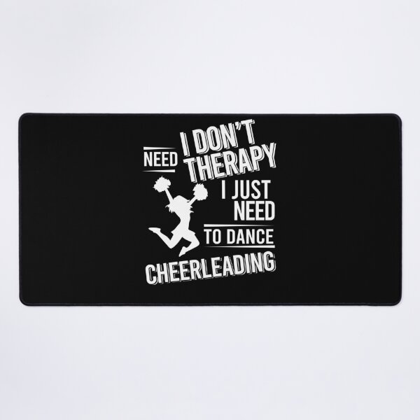Item preview, I don't need therapy i just need to dance Cheerleading designed and sold by bestteez.