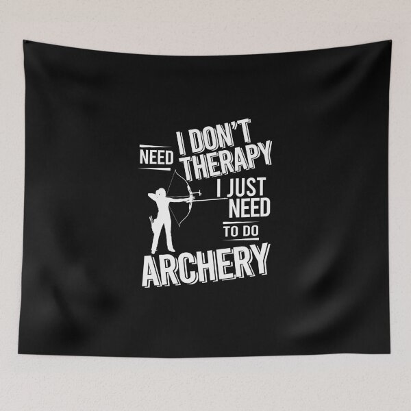 Item preview, I don't need therapy i just need to do Archery designed and sold by bestteez.