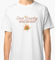 Door County Wisconsin Fall Colors Classic T-Shirt