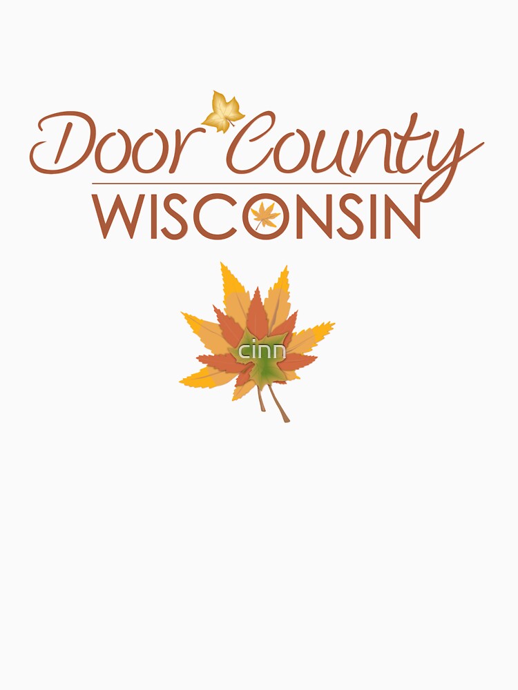 "Door County Wisconsin Fall Colors" Tshirt for Sale by cinn