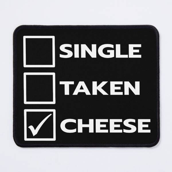 Item preview, Single Taken Cheese designed and sold by teesaurus.