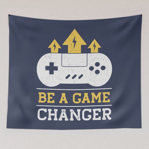 Item preview, Be a Game Changer // Gamer Quote designed and sold by SLAG-Creative.