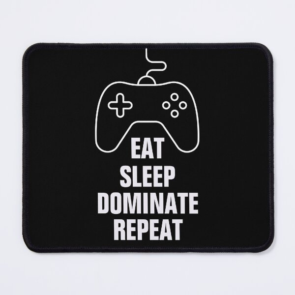 Item preview, Eat sleep dominate repeat humor design designed and sold by empathylife.