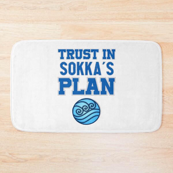 Item preview, Trust in Sokka's plan (Avatar) designed and sold by GonzaloFreire.