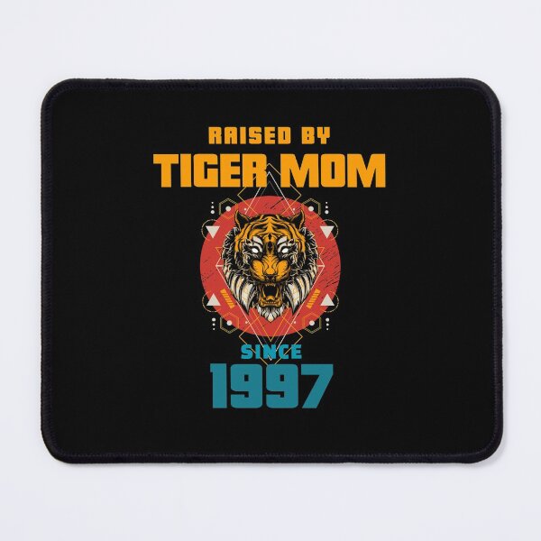 Item preview, Tiger Mom Raised Me Since 1997 - Asian Meme designed and sold by CrazyBichAsian.