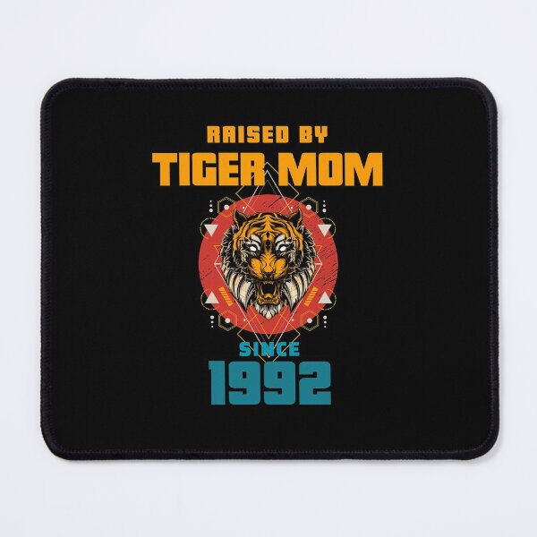Item preview, Tiger Mom Raised Me Since 1992 - Asian Meme designed and sold by CrazyBichAsian.