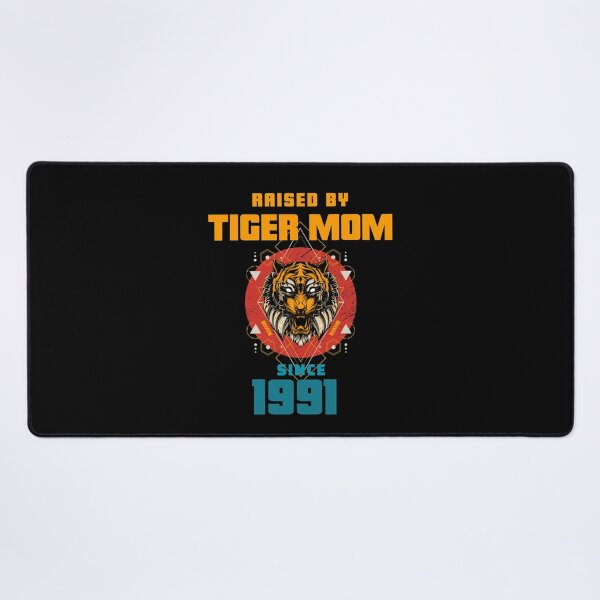 Item preview, Tiger Mom Raised Me Since 1991 - Asian Meme designed and sold by CrazyBichAsian.