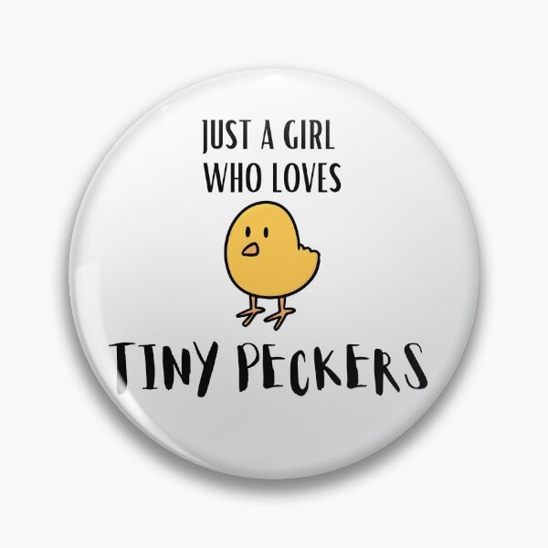 Item preview, JUST A GIRL WHO LOVES TINY PECKERS cute designed and sold by billionairebrnd.
