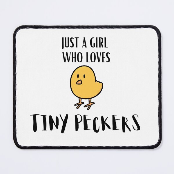 Item preview, JUST A GIRL WHO LOVES TINY PECKERS cute designed and sold by billionairebrnd.