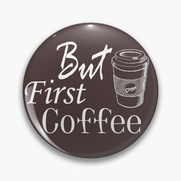 Item preview, But First Coffee : coffee shirt, coffee lovers shirt, coffee lovers gift designed and sold by justbegreat ★★★★★.