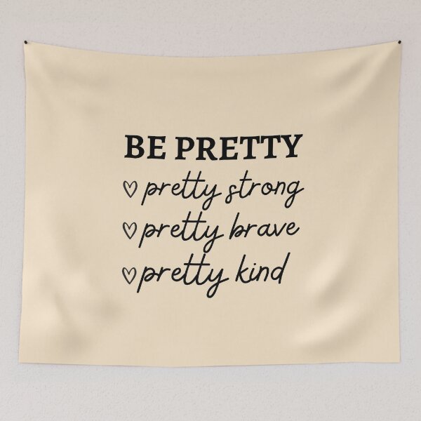 Item preview, be pretty pretty strong pretty brave pretty kind designed and sold by Lv28021.
