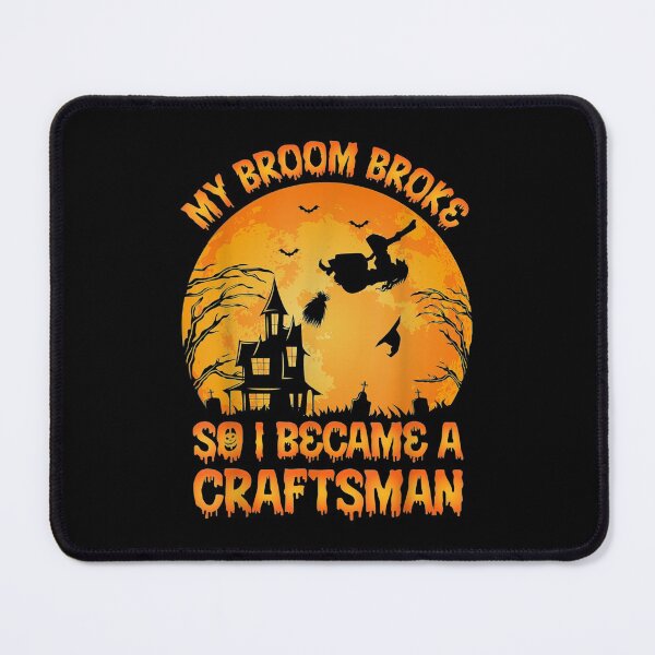 Item preview, Vintage My Broom Broke So I Became A Craftsman Halloween designed and sold by FidelmaShop.
